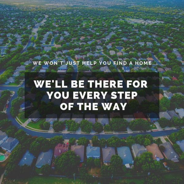 We'll be there for you every step of the way
